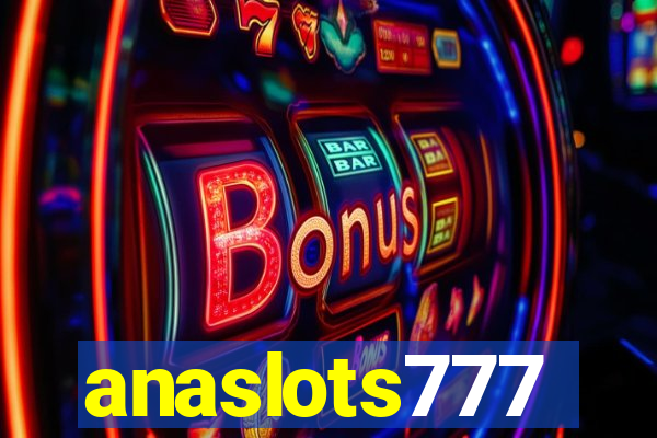 anaslots777