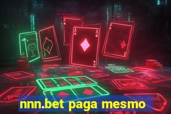 nnn.bet paga mesmo