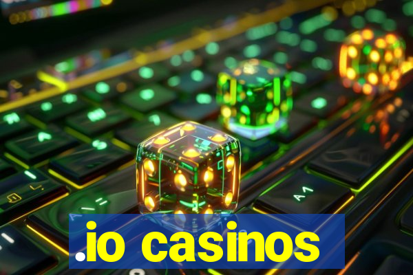 .io casinos