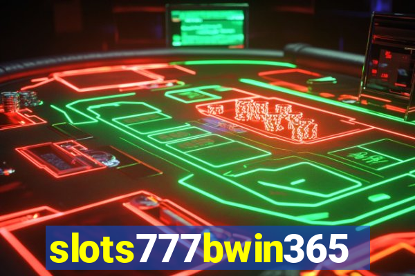 slots777bwin365