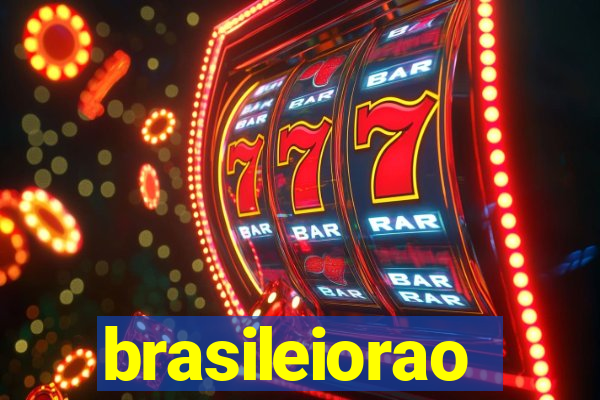 brasileiorao