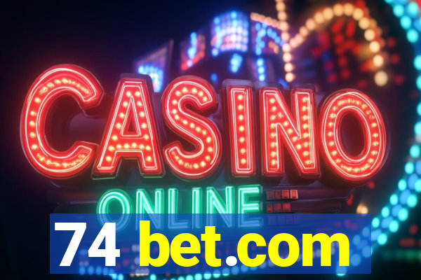 74 bet.com