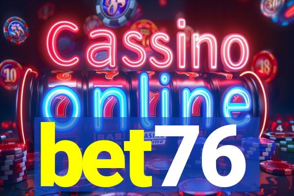 bet76