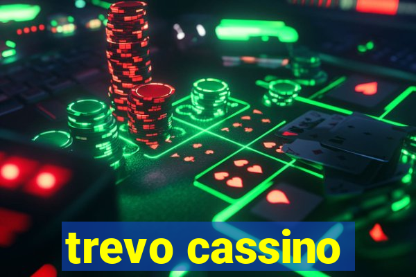trevo cassino