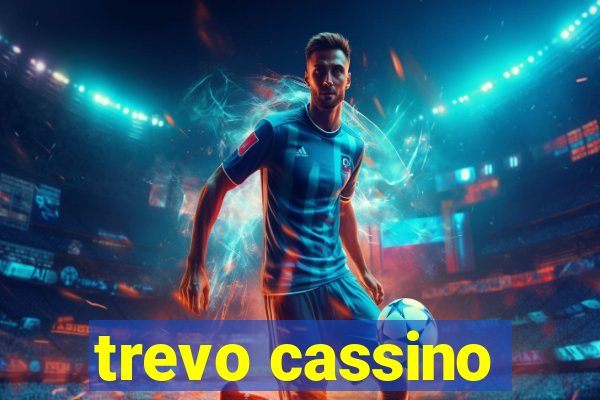 trevo cassino