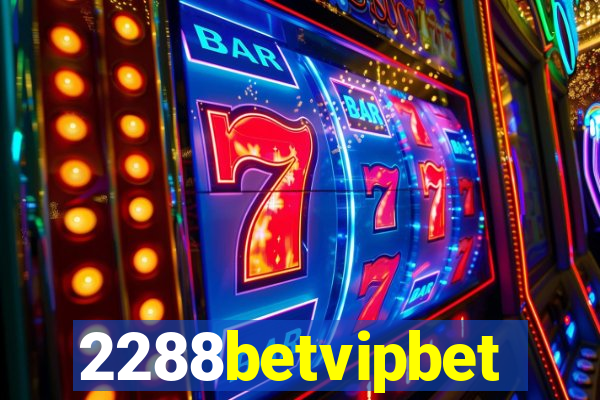 2288betvipbet