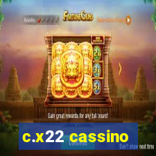 c.x22 cassino