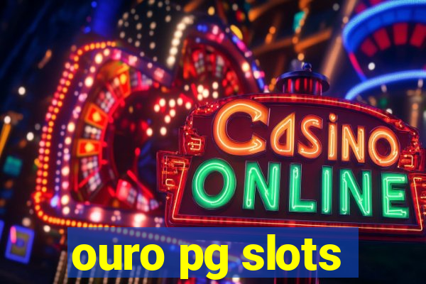 ouro pg slots