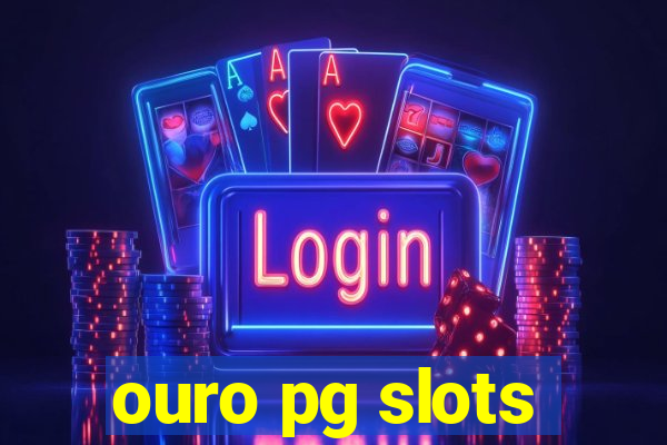ouro pg slots