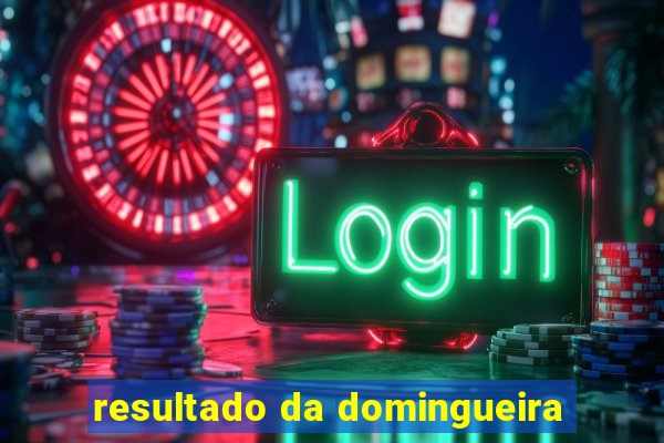 resultado da domingueira