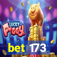 bet 173