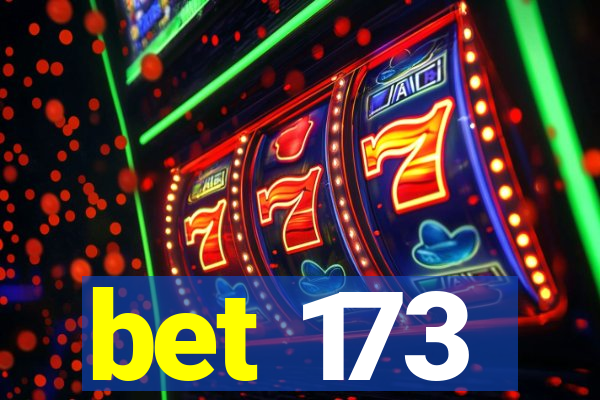 bet 173