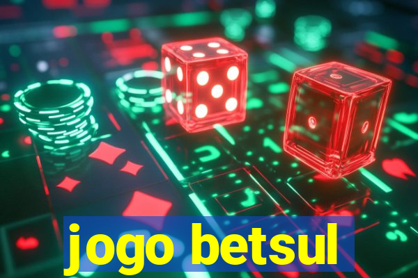 jogo betsul