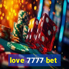love 7777 bet
