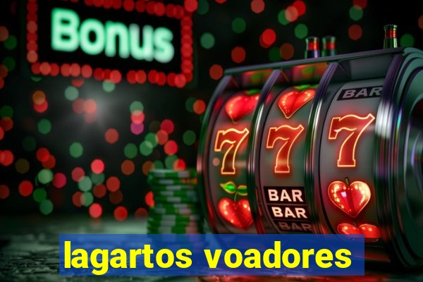 lagartos voadores