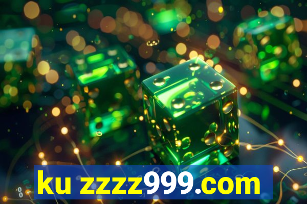 ku zzzz999.com