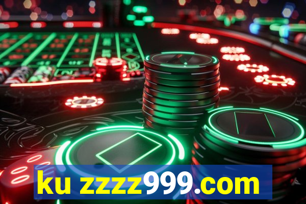 ku zzzz999.com