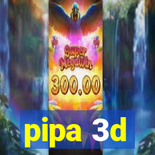 pipa 3d