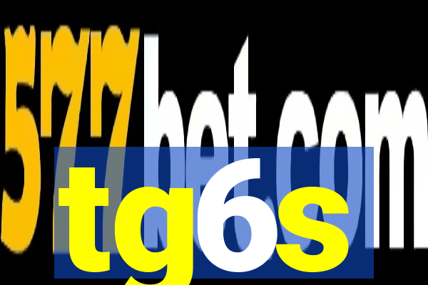 tg6s