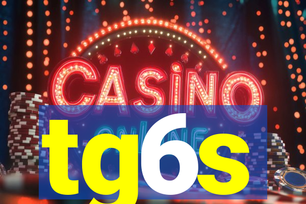 tg6s