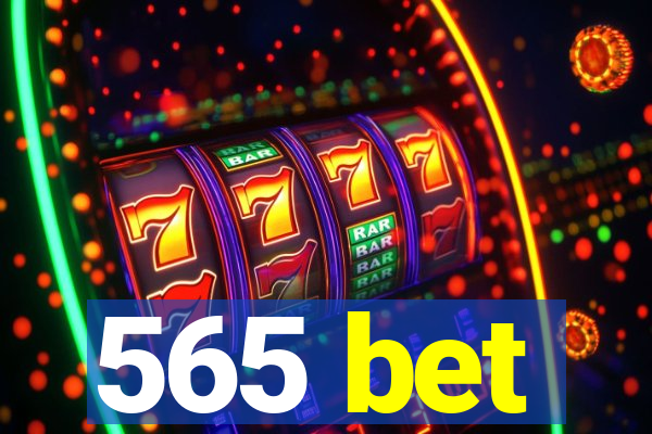 565 bet
