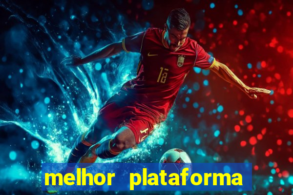 melhor plataforma de cassino online