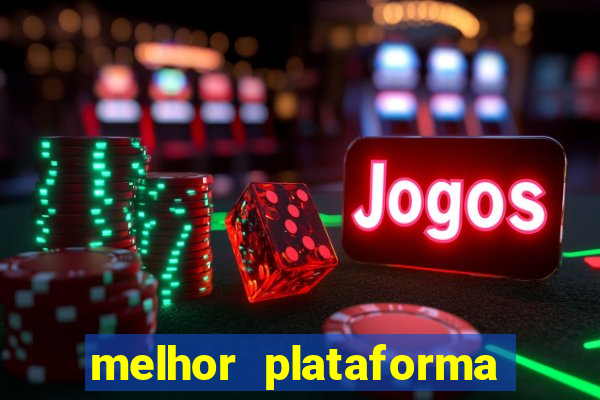 melhor plataforma de cassino online