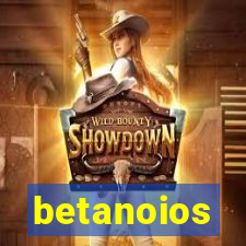 betanoios