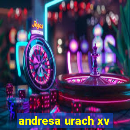 andresa urach xv