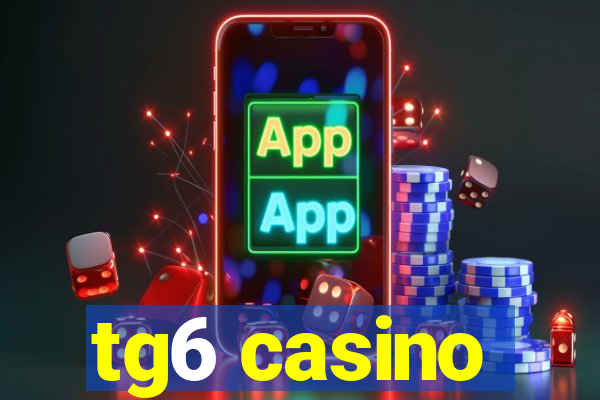 tg6 casino