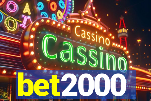 bet2000
