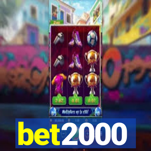 bet2000