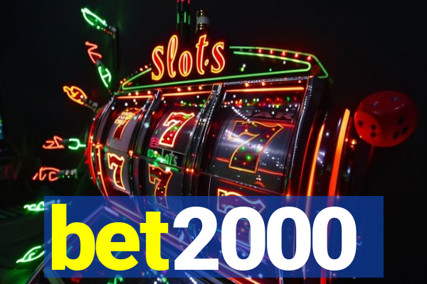 bet2000