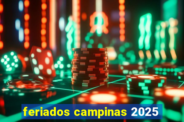 feriados campinas 2025