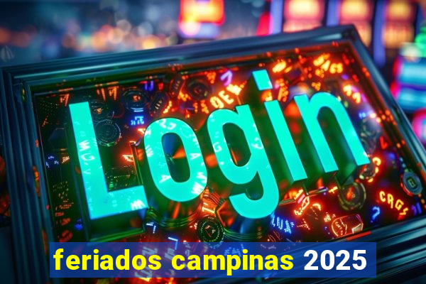 feriados campinas 2025