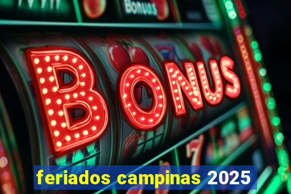 feriados campinas 2025