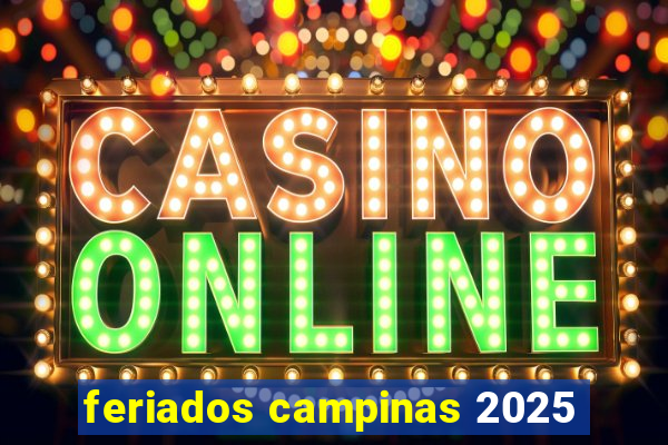 feriados campinas 2025