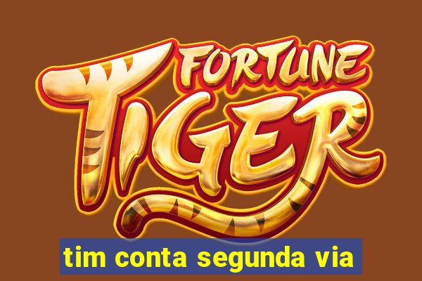 tim conta segunda via