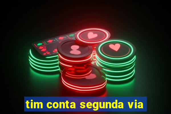 tim conta segunda via