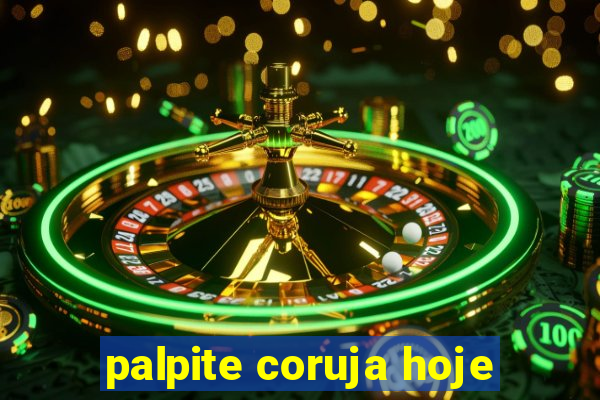 palpite coruja hoje