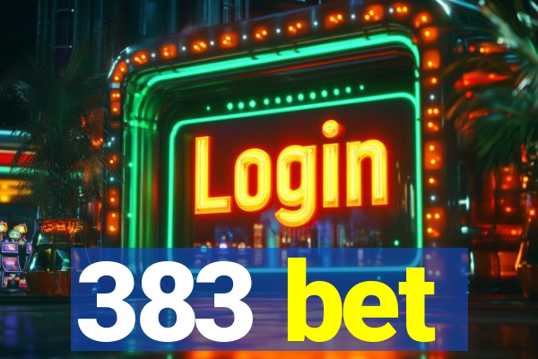 383 bet