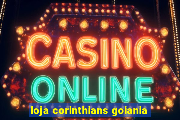 loja corinthians goiania