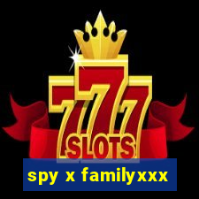 spy x familyxxx
