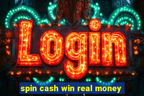 spin cash win real money