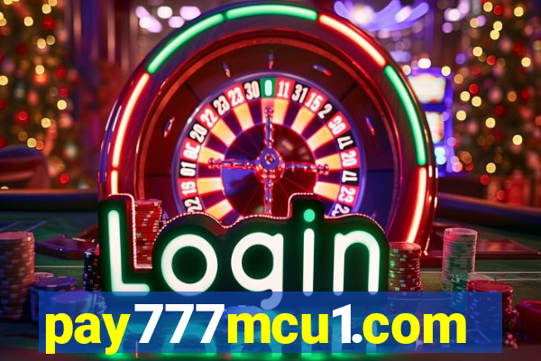 pay777mcu1.com