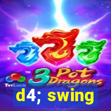d4; swing