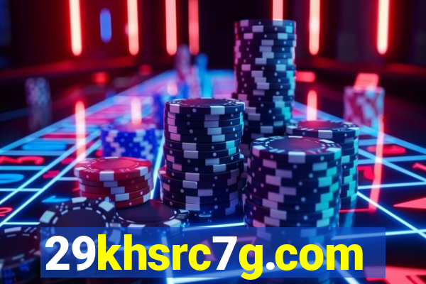 29khsrc7g.com