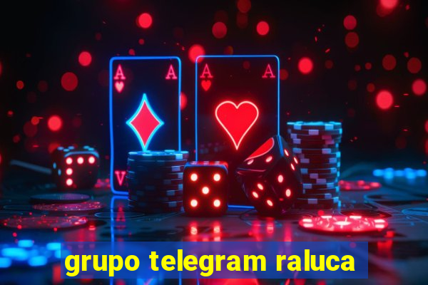 grupo telegram raluca