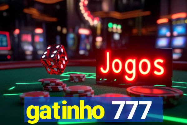 gatinho 777