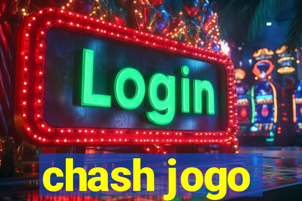 chash jogo